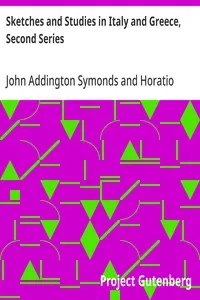 Sketches and Studies in Italy and Greece, Second Series — John Addington Symonds cover