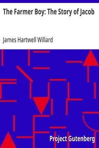 The Farmer Boy: The Story of Jacob — James Hartwell Willard cover