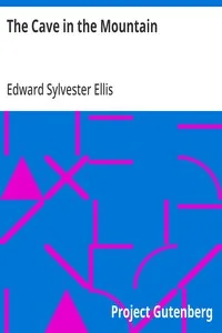 The Cave in the Mountain: A Sequel to In the Pecos Country — Edward Sylvester Ellis cover