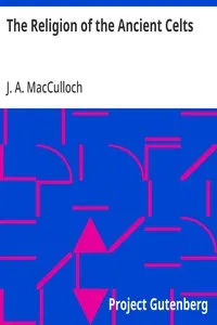 The Religion of the Ancient Celts — J. A. (John Arnott) MacCulloch cover