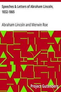 Speeches & Letters of Abraham Lincoln, 1832-1865 — Abraham Lincoln cover