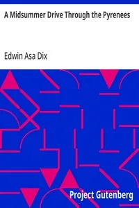 A Midsummer Drive Through the Pyrenees — Edwin Asa Dix cover