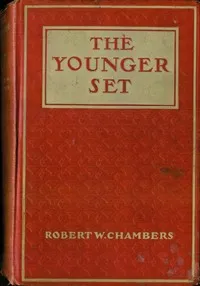 The Younger Set — Robert W. (Robert William) Chambers cover