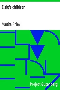 Elsie's children — Martha Finley cover