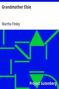 Grandmother Elsie — Martha Finley cover