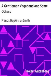A Gentleman Vagabond and Some Others — Francis Hopkinson Smith cover