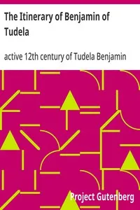The Itinerary of Benjamin of Tudela — of Tudela, active 12th century Benjamin cover