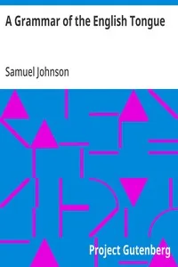 A Grammar of the English Tongue — Samuel Johnson cover