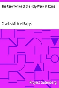 The Ceremonies of the Holy-Week at Rome — Charles Michael Baggs cover