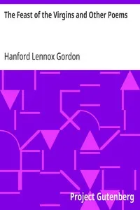 The Feast of the Virgins and Other Poems — Hanford Lennox Gordon cover