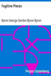 Fugitive Pieces — George Gordon Byron, Baron Byron cover