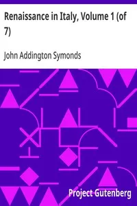Renaissance in Italy, Volume 1 (of 7): The Age of the Despots — John Addington Symonds cover