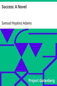 Success: A Novel — Samuel Hopkins Adams cover