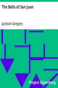 The Bells of San Juan — Jackson Gregory cover