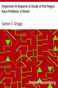 Imperium in Imperio: A Study of the Negro Race Problem. A Novel — Sutton E. (Sutton Elbert) Griggs cover