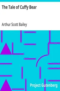 The Tale of Cuffy Bear — Arthur Scott Bailey cover