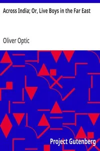 Across India; Or, Live Boys in the Far East — Oliver Optic cover