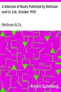A Selection of Books Published by Methuen and Co. Ltd., October 1910 — Methuen & Co. cover