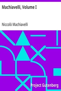 Machiavelli, Volume I — Niccolò Machiavelli cover
