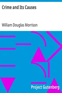 Crime and Its Causes — William Douglas Morrison cover