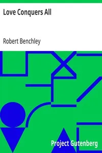 Love Conquers All — Robert Benchley cover