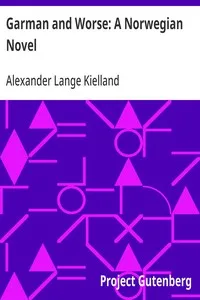 Garman and Worse: A Norwegian Novel — Alexander Lange Kielland cover