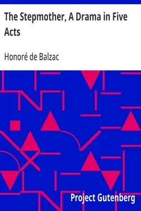 The Stepmother, A Drama in Five Acts — Honoré de Balzac cover