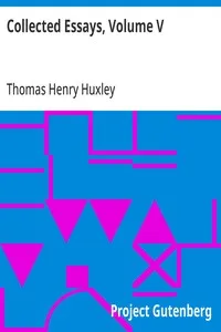 Collected Essays, Volume V: Science and Christian Tradition: Essays — Thomas Henry Huxley cover