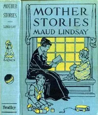 Mother Stories — Maud Lindsay cover