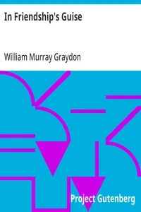 In Friendship's Guise — William Murray Graydon cover