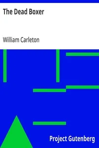 The Dead Boxer: The Works of William Carleton, Volume Two — William Carleton cover