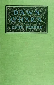 Dawn O'Hara: The Girl Who Laughed — Edna Ferber cover