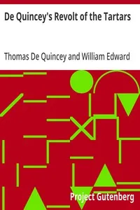 De Quincey's Revolt of the Tartars — Thomas De Quincey cover