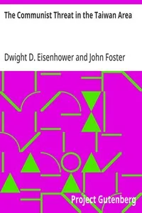 The Communist Threat in the Taiwan Area — Dwight D. (Dwight David) Eisenhower cover