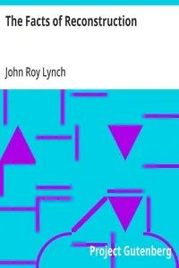 The Facts of Reconstruction — John Roy Lynch cover