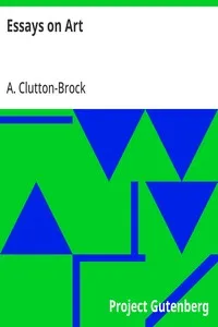 Essays on Art — A. (Arthur) Clutton-Brock cover