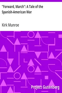 "Forward, March": A Tale of the Spanish-American War — Kirk Munroe cover