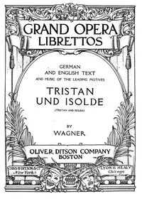 Tristan and Isolda: Opera in Three Acts — Richard Wagner cover