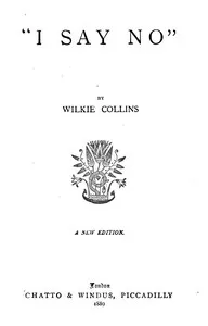 "I Say No" — Wilkie Collins cover