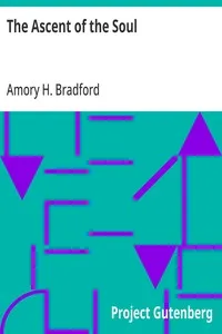 The Ascent of the Soul — Amory H. (Amory Howe) Bradford cover
