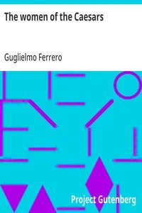The women of the Caesars — Guglielmo Ferrero cover