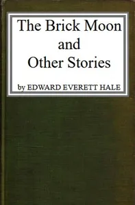 The Brick Moon, and Other Stories cover