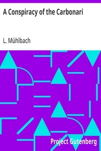 A Conspiracy of the Carbonari — L. (Luise) Mühlbach cover