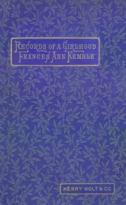 Records of a Girlhood — Fanny Kemble cover