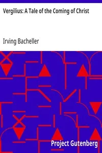 Vergilius: A Tale of the Coming of Christ — Irving Bacheller cover