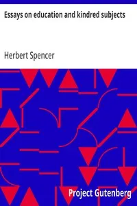 Essays on education and kindred subjects — Herbert Spencer cover