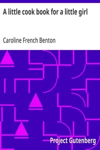 A little cook book for a little girl — Caroline French Benton cover