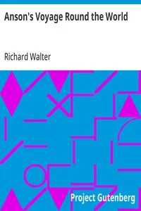 Anson's Voyage Round the World: The Text Reduced — Richard Walter cover