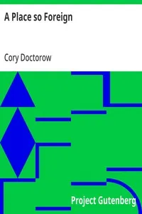 A Place so Foreign — Cory Doctorow cover
