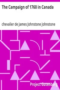 The Campaign of 1760 in Canada: A Narrative Attributed to Chevalier Johnstone cover